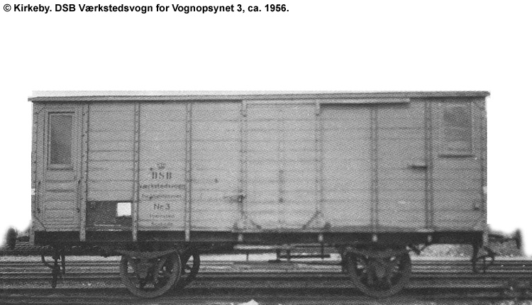 DSB Værkstedsvogn for Vognopsynet nr. 3