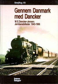 Strejftog VII, Gennem Danmark med Dancker Strejftog VII, Gennem Danmark med Dancker