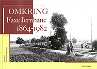 Omkring Faxe Jernbane 1864 - 1982