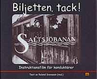 Biljetten, tack! Saltsjöbanan