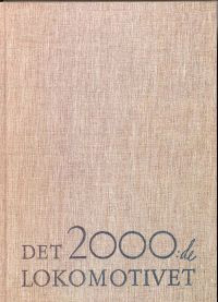 Det 2000:de lokomotivet från Nohab