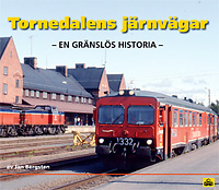 Tornedalens järnvägar - en gränslös historia