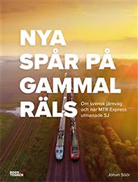 Nya spår på gammal räls